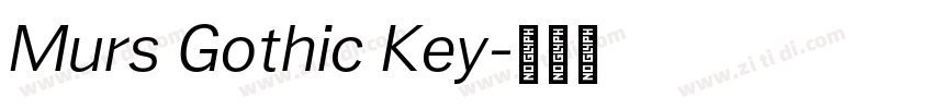 Murs Gothic Key字体转换 Murs Gothic Key字体转换